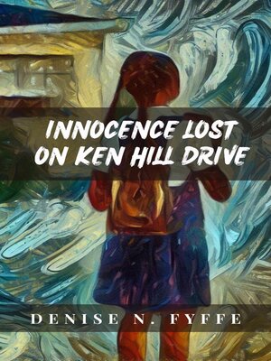 cover image of Innocence Lost on Ken Hill Drive